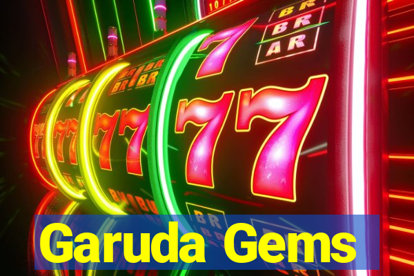 Garuda Gems